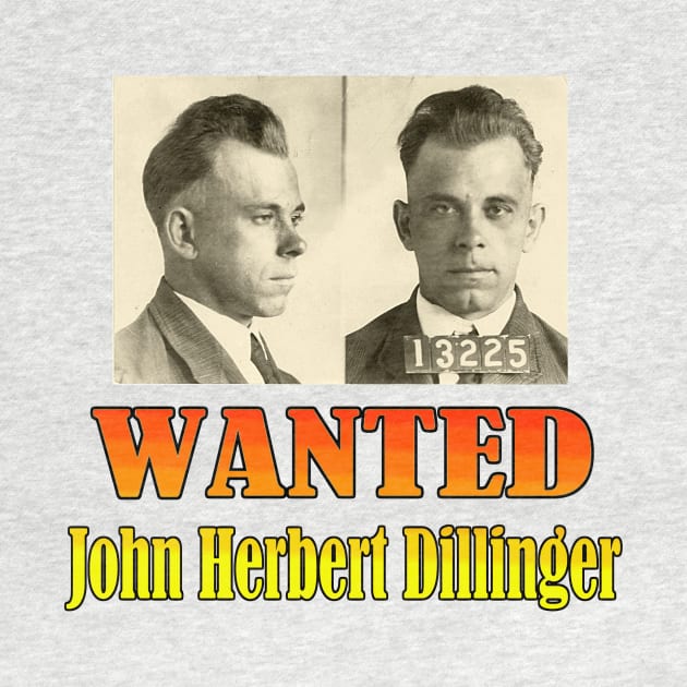 Wanted: John Herbert Dillinger by Naves